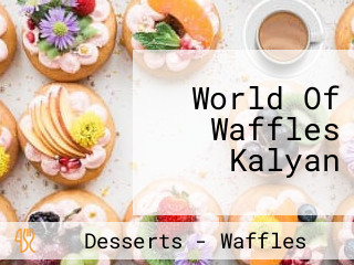 World Of Waffles Kalyan