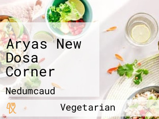 Aryas New Dosa Corner