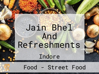 Jain Bhel And Refreshments