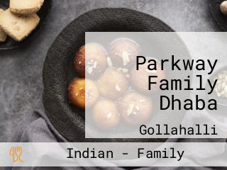 Parkway Family Dhaba