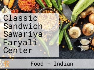 Classic Sandwich Sawariya Faryali Center