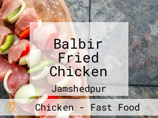 Balbir Fried Chicken
