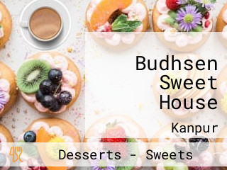 Budhsen Sweet House