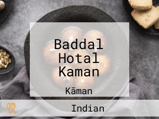 Baddal Hotal Kaman
