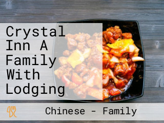 Crystal Inn A Family With Lodging