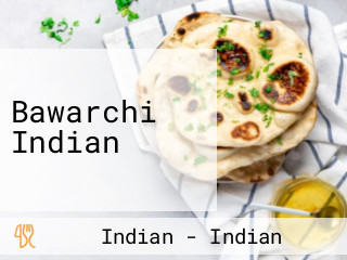 Bawarchi Indian