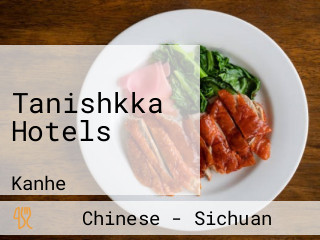Tanishkka Hotels