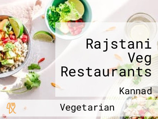 Rajstani Veg Restaurants