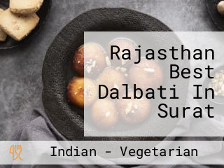 Rajasthan Best Dalbati In Surat
