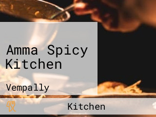 Amma Spicy Kitchen