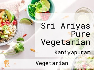 Sri Ariyas Pure Vegetarian