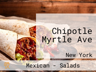 Chipotle Myrtle Ave