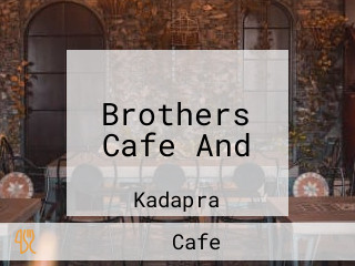 Brothers Cafe And