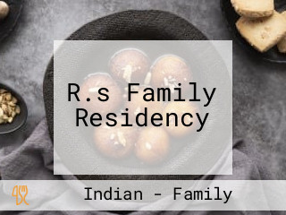 R.s Family Residency