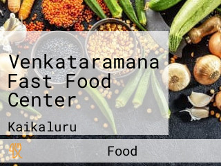 Venkataramana Fast Food Center