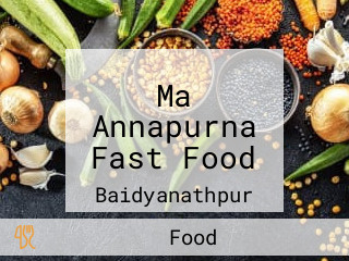 Ma Annapurna Fast Food