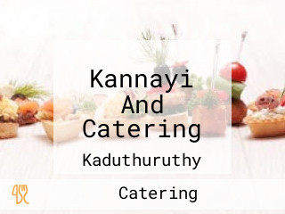Kannayi And Catering