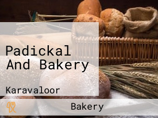 Padickal And Bakery