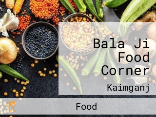 Bala Ji Food Corner