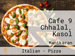 Cafe 9 Chhalal, Kasol