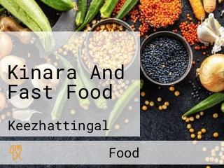 Kinara And Fast Food