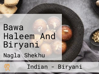 Bawa Haleem And Biryani