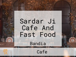 Sardar Ji Cafe And Fast Food
