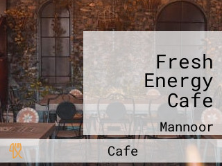 Fresh Energy Cafe