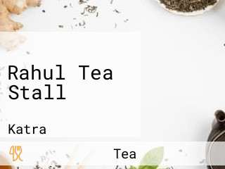 Rahul Tea Stall
