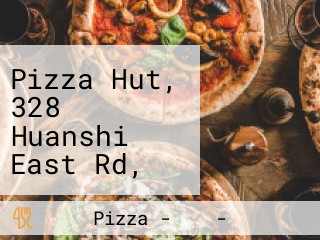 Pizza Hut, 328 Huanshi East Rd, Yuexiu, Guangzhou, Guangdong, China