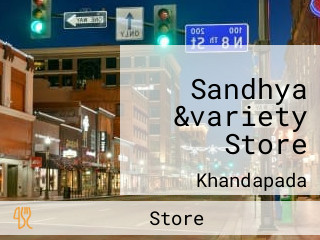 Sandhya &variety Store