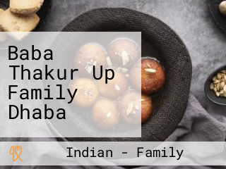 Baba Thakur Up Family Dhaba