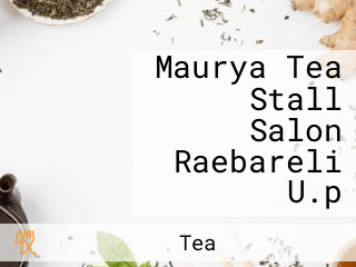 Maurya Tea Stall Salon Raebareli U.p