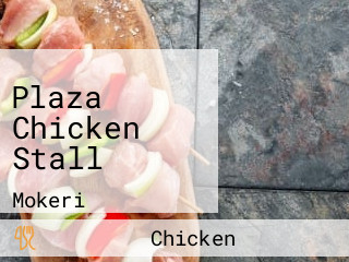 Plaza Chicken Stall