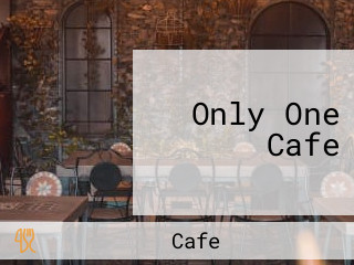 Only One Cafe