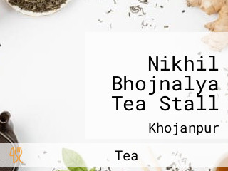 Nikhil Bhojnalya Tea Stall