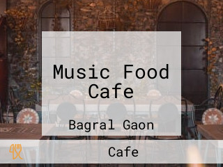 Music Food Cafe