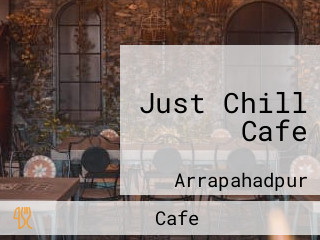 Just Chill Cafe