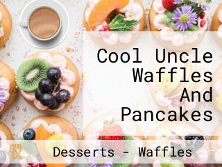 Cool Uncle Waffles And Pancakes And Fastfood