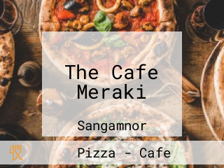 The Cafe Meraki