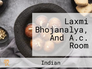 Laxmi Bhojanalya, And A.c. Room