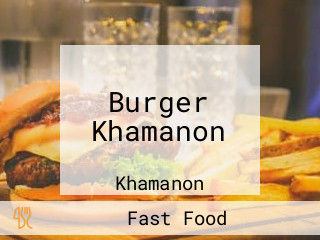 Burger Khamanon