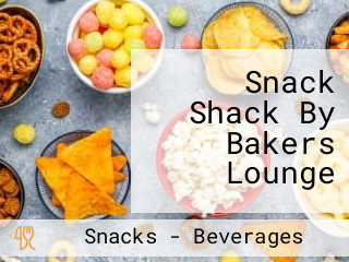 Snack Shack By Bakers Lounge