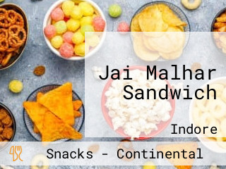 Jai Malhar Sandwich