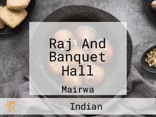 Raj And Banquet Hall
