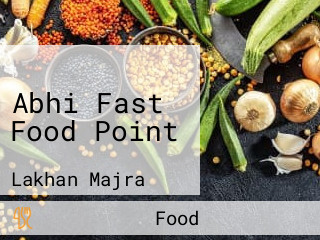 Abhi Fast Food Point
