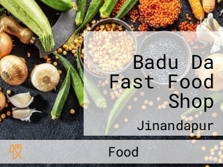 Badu Da Fast Food Shop