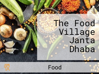 The Food Village Janta Dhaba