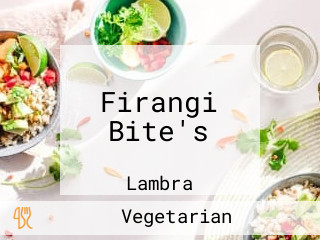 Firangi Bite's