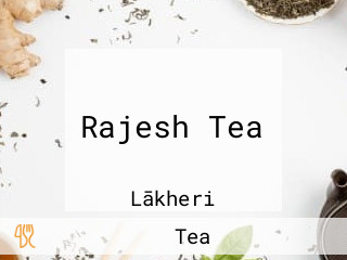 Rajesh Tea
